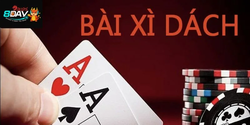 Bài Xì Dách 8DAY: Mẹo Chơi Bất Bại Trên Bàn Cược