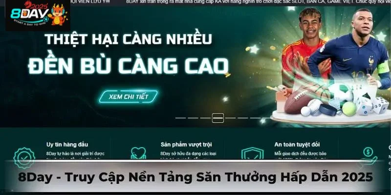 Cá cược bóng đá 8DAY là sân chơi đem đến tiềm năng kiếm tiền cực đỉnh.