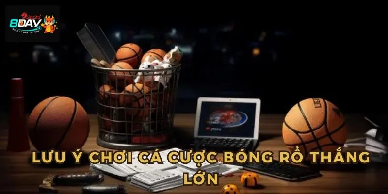 Cách cá cược bóng rổ 8DAY muốn thắng cần có kinh nghiệm chơi khôn khéo.