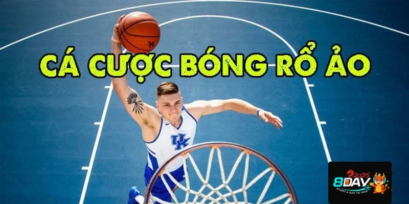 Cách Cá Cược Bóng Rổ Bắt Kèo Bất Bại Tại Sảnh 8DAY
