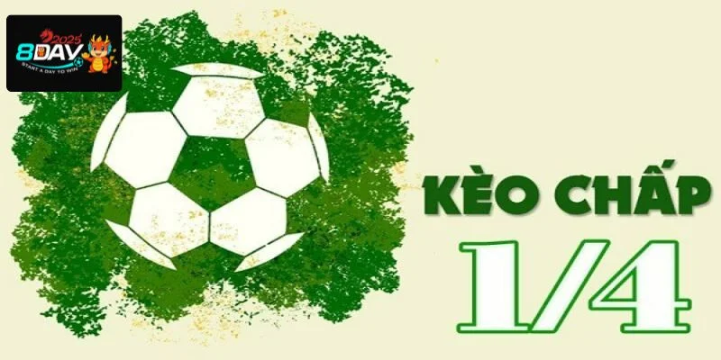 Kèo đồng banh nửa trái ¼ là dạng kèo cược được yêu thích hàng đầu tại 8DAY.