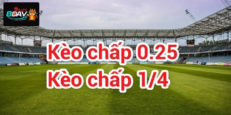 Tuyệt Chiêu Bắt Kèo Chấp 1/4 Kiếm Bạc Tỷ Tại Thể Thao 8DAY