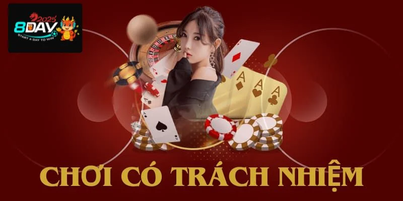 Người chơi cần chấp hành mọi quy định để chơi có trách nhiệm tại 8DAY.